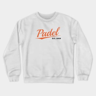 Padel est 1969 Crewneck Sweatshirt